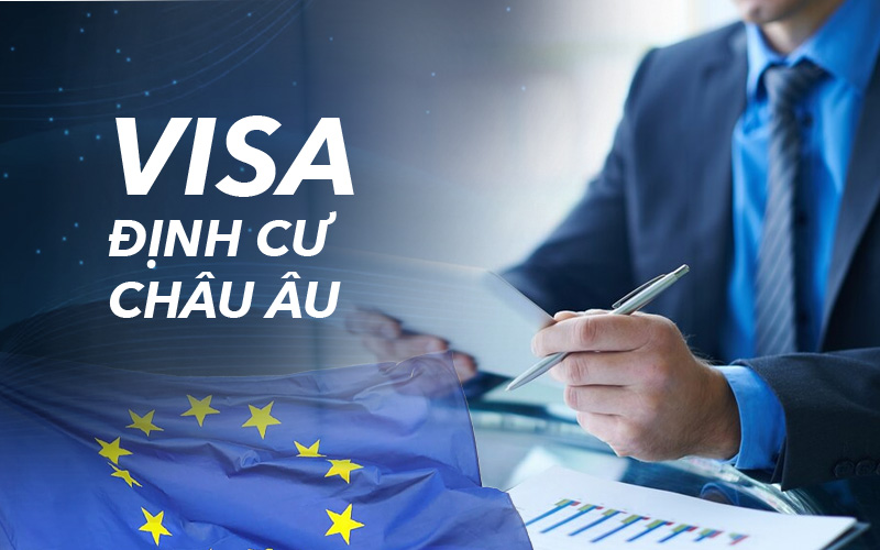 Visa dinh cu Chau Au
