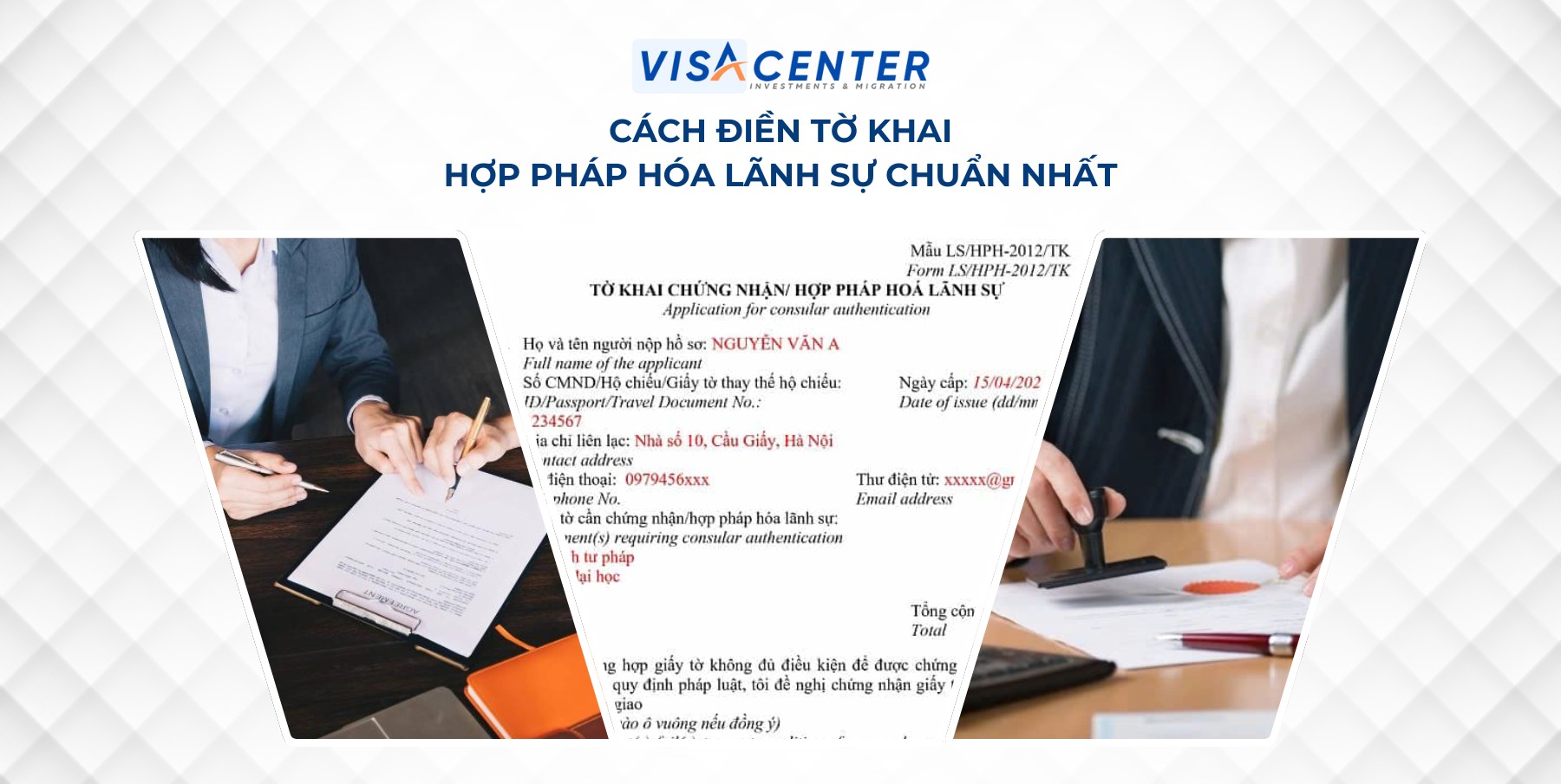 Cách điền tờ khai hợp pháp hóa lãnh sự chuẩn nhất