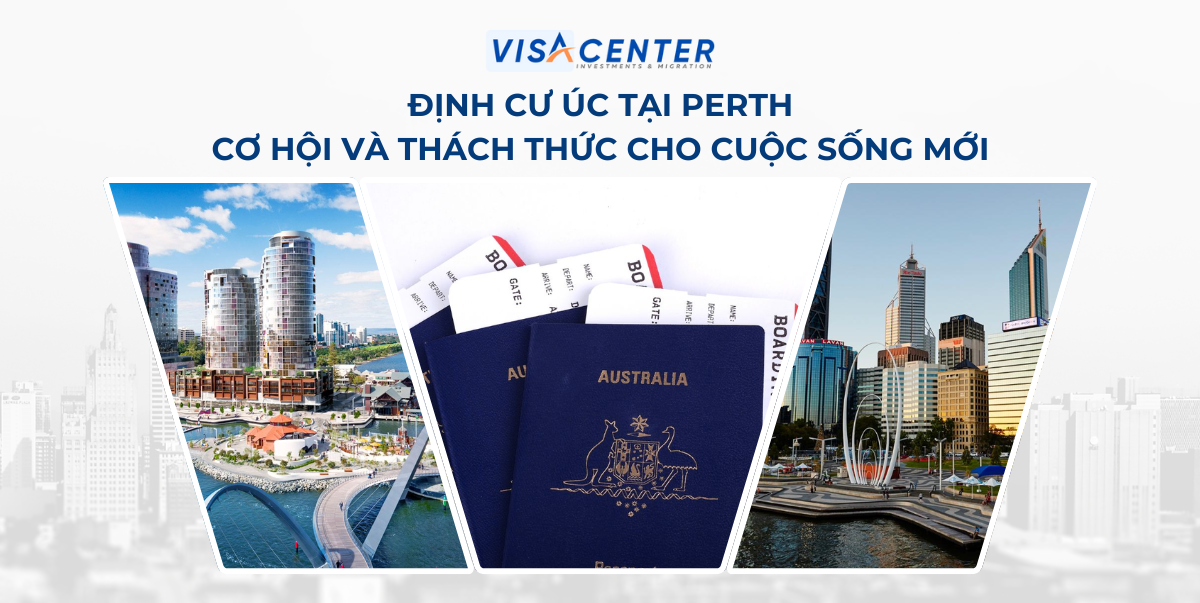 Định cư Úc tại Perth Cơ hội và thách thức cho cuộc sống mới