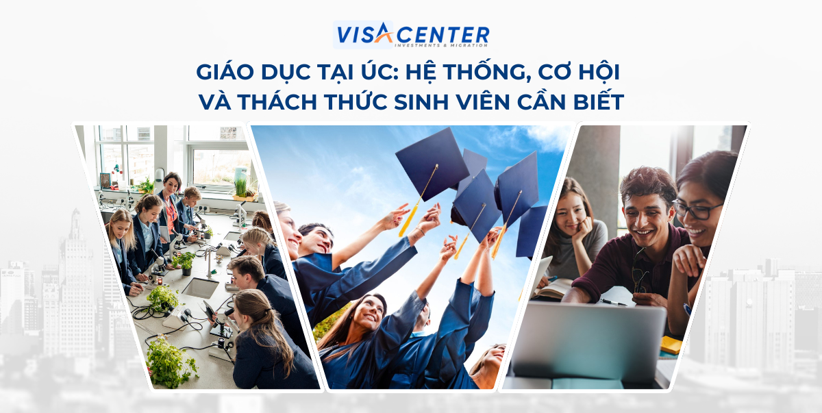 Giáo Dục Tại Úc Hệ Thống, Cơ Hội Và Thách Thức Sinh Viên Cần Biết